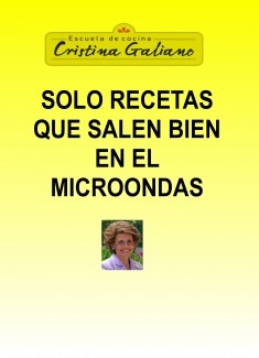 SOLO RECETAS QUE SALEN BIEN EN EL MICROONDAS