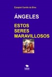 ÁNGELES - ESTOS SERES MARAVILLOSOS