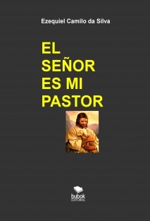 EL SEÑOR ES MI PASTOR