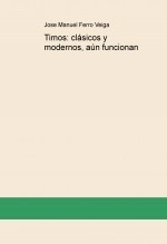 Libro Timos: clásicos y modernos, aún funcionan, autor Jose Manuel Ferro Veiga Libro Timos: clásicos y modernos, aún funcionan, autor Jose Manuel Ferro Veiga
