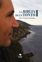 Libro La Biblia de un tonto I, autor T.Rodriguez, oliver