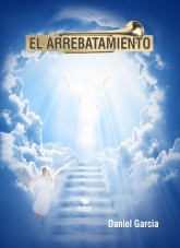 El Arrebatamiento El Arrebatamiento