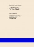 LA VERDAD DEL FUTURO. TOMO I LA VERDAD DEL FUTURO. TOMO I