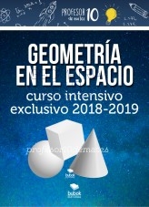 GEOMETRÍA EN EL ESPACIO + CURSO INTENSIVO EXCLUSIVO 2019-2020 GEOMETRÍA EN EL ESPACIO + CURSO INTENSIVO EXCLUSIVO 2019-2020