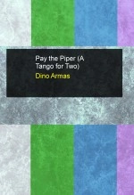 Libro Pay the Piper (A Tango for Two), autor davesluton Libro Pay the Piper (A Tango for Two), autor davesluton