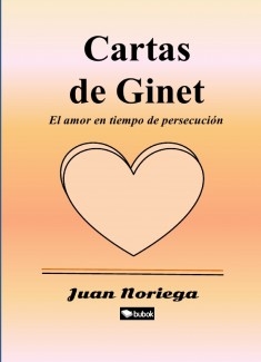 Cartas de Ginet, el amor en tiempo de persecución