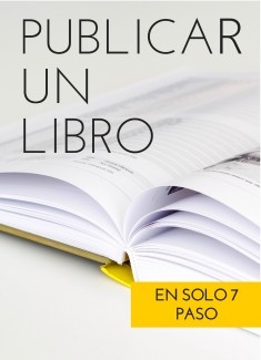 GUÍA DE CÓMO PUBLICAR UN LIBRO EN 7 PASOS