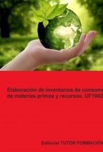 Elaboración de inventarios de consumo de materias primas y recursos. UF1942. Elaboración de inventarios de consumo de materias primas y recursos. UF1942.