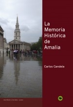 La memoria histórica de Amalia La memoria histórica de Amalia