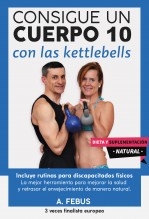 Libro Consigue un Cuerpo 10 con las Kettlebells, autor agenciafebus