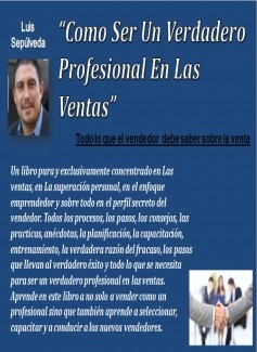 Como Ser Un Verdadero Profesional En Las Ventas