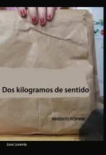 Dos Kilogramos de Sentido