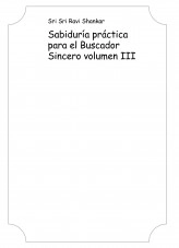 Libro Sabiduría práctica para el Buscador Sincero volumen III, autor sumeru Libro Sabiduría práctica para el Buscador Sincero volumen III, autor sumeru