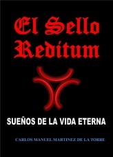 El Sello Reditum. Sueños de la Vida Eterna