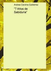 "7 Años de Sabidurìa" "7 Años de Sabidurìa"