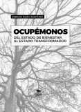 Ocupémonos. Del estado de bienestar al estado transformador (versión digital)