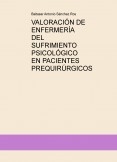 VALORACIÓN DE ENFERMERÍA DEL SUFRIMIENTO PSICOLÓGICO EN PACIENTES PREQUIRÚRGICOS