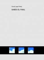 Libro SABES EL FINAL, autor davilondelinares Libro SABES EL FINAL, autor davilondelinares