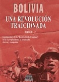 Bolivia: una revolución traicionada