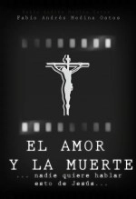 Libro El amor y la muerte, autor Andrés Medina Libro El amor y la muerte, autor Andrés Medina