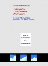 Libro LIBROVÍDEO: LOS NÚMEROS COMPLEJOS, autor Fernando Martín Rodríguez Libro LIBROVÍDEO: LOS NÚMEROS COMPLEJOS, autor Fernando Martín Rodríguez