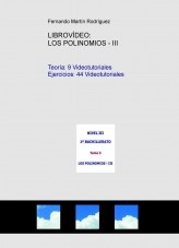 Libro LIBROVÍDEO: LOS POLINOMIOS - III, autor Fernando Martín Rodríguez Libro LIBROVÍDEO: LOS POLINOMIOS - III, autor Fernando Martín Rodríguez