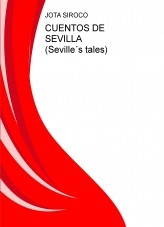 CUENTOS DE SEVILLA (Seville´s tales) CUENTOS DE SEVILLA (Seville´s tales)
