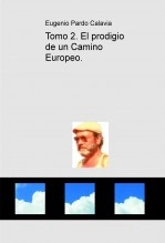 Libro Tomo 2. El prodigio de un Camino Europeo., autor eugeniop Libro Tomo 2. El prodigio de un Camino Europeo., autor eugeniop