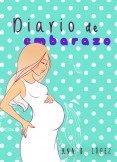 Diario de embarazo Diario de embarazo