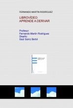 Libro LIBROVÍDEO: APRENDE A DERIVAR, autor Fernando Martín Rodríguez Libro LIBROVÍDEO: APRENDE A DERIVAR, autor Fernando Martín Rodríguez