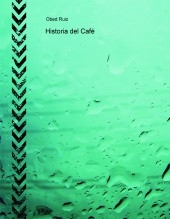Historia del Café Historia del Café
