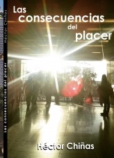 Libro Las consecuencias del placer, autor hectorchinas Libro Las consecuencias del placer, autor hectorchinas