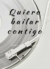Libro Quiero bailar contigo, autor ximenaw Libro Quiero bailar contigo, autor ximenaw