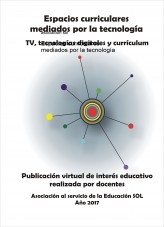 Espacios curriculares mediados por la tecnología Espacios curriculares mediados por la tecnología