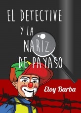 El detective y la nariz de payaso