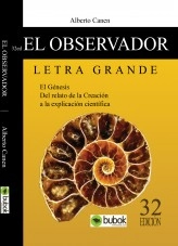 Libro 2ed El observador del Génesis. La ciencia detrás del relato de la Creación, autor Alberto Canen Libro 2ed El observador del Génesis. La ciencia detrás del relato de la Creación, autor Alberto Canen