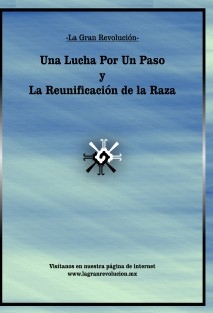 La Gran Revolución -Una Lucha Por Un Paso y La Reunificación de la Raza-