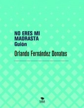 Libro NO ERES MI MADRASTA, autor valentino Libro NO ERES MI MADRASTA, autor valentino