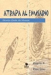 Atrapa al emisario