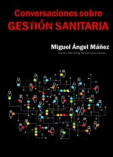 Conversaciones sobre gestión sanitaria Conversaciones sobre gestión sanitaria