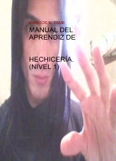 Libro MANUAL DEL APRENDIZ DE HECHICERÍA. (NIVEL 1), autor Marcos Tame Libro MANUAL DEL APRENDIZ DE HECHICERÍA. (NIVEL 1), autor Marcos Tame