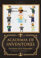 Libro Academia de Inventores, autor jorgelucendosanchez Libro Academia de Inventores, autor jorgelucendosanchez