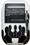 Selección, elaboración, adaptación y utilización de materiales, medios y recursos didácticos en formación profesional para el empleo. MF1443.