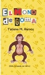El Mono de Goma El Mono de Goma