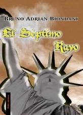Libro El Séptimo Rayo, autor Bruno Adrián Biondani Libro El Séptimo Rayo, autor Bruno Adrián Biondani