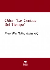 Libro Odón "Las Cenizas Del Tiempo", autor andresaq Libro Odón "Las Cenizas Del Tiempo", autor andresaq