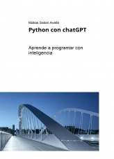 Libro Python : Aprende a programar con chatGPT, autor Matias Sal Ave Libro Python : Aprende a programar con chatGPT, autor Matias Sal Ave