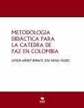 METODOLOGÍA DIDÁCTICA PARA LA CATEDRA DE PAZ EN COLOMBIA