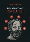 PENSAR COMO SOCRATES: Herramientas para aprender a pensar