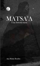 Matsa'a. Una historia mixe